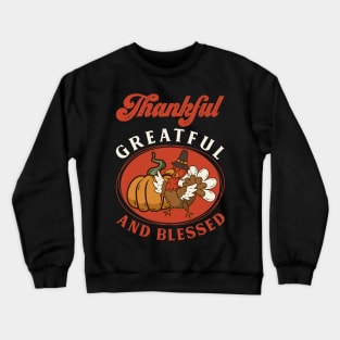 Grateful thankful blessed Crewneck Sweatshirt